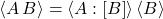 \begin{equation*} \ex{A \, B} = \exw{A}{B} \, \ex{B}  \end{equation*}