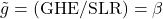 \nghe = (\GHE/\SLR) = \lea