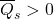 \xglob{Q_s} > 0