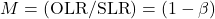 \ltr = (\OLR/\SLR) = (1-\lea)