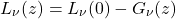 \begin{equation*} L_\nu(z) = L_\nu(0) - G_\nu(z) \end{equation*}