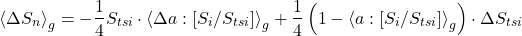 \begin{equation*} \ex{\Delta\Sn}_g = -\frac{1}{4} \tsi \cdot \exw{\Delta\albedo}{\isi/\tsi}_g+ \frac{1}{4} \left(1 - \exw{\albedo}{\isi/\tsi}_g\right) \cdot\Delta\tsi \end{equation*}