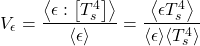 \begin{equation*} \gammaemis = \frac{\exw{\emis}{\tsurf^4}}{\ex{\emis}} = \frac{\ex{\emis \tsurf^4}}{\ex{\emis} \ex{\tsurf^4}} \end{equation*}