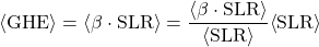 \begin{equation*} \ex{\GHE} = \ex{\lea \cdot \SLR} = \frac{\ex{\lea \cdot \SLR}}{\ex{\SLR}} \ex{\SLR} \end{equation*}