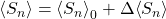 \ex{\Sn} = \ex{\Sn}_0 + \Delta\ex{\Sn}