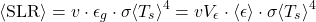 \begin{equation*}  \ex{\SLR} = \tveb \cdot \glob{\emis} \cdot \sigma \ex{\tsurf}^4  = \tveb \gammaemis \cdot \ex{\emis}  \cdot \sigma \ex{\tsurf}^4 \end{equation*}
