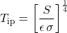 \begin{equation*} T_{\mathrm{ip}} = \fourthroot{\left[ \frac{S}{\emis \, \sigma} \right]}  \end{equation*}