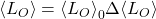 \ex{\olr} = \ex{\olr}_0 \Delta\ex{\olr}